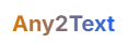 Any2Text